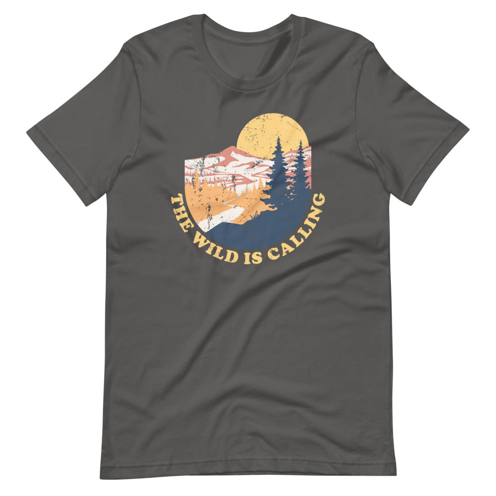 "THE WILD IS CALLING" Short-Sleeve Unisex T-Shirt