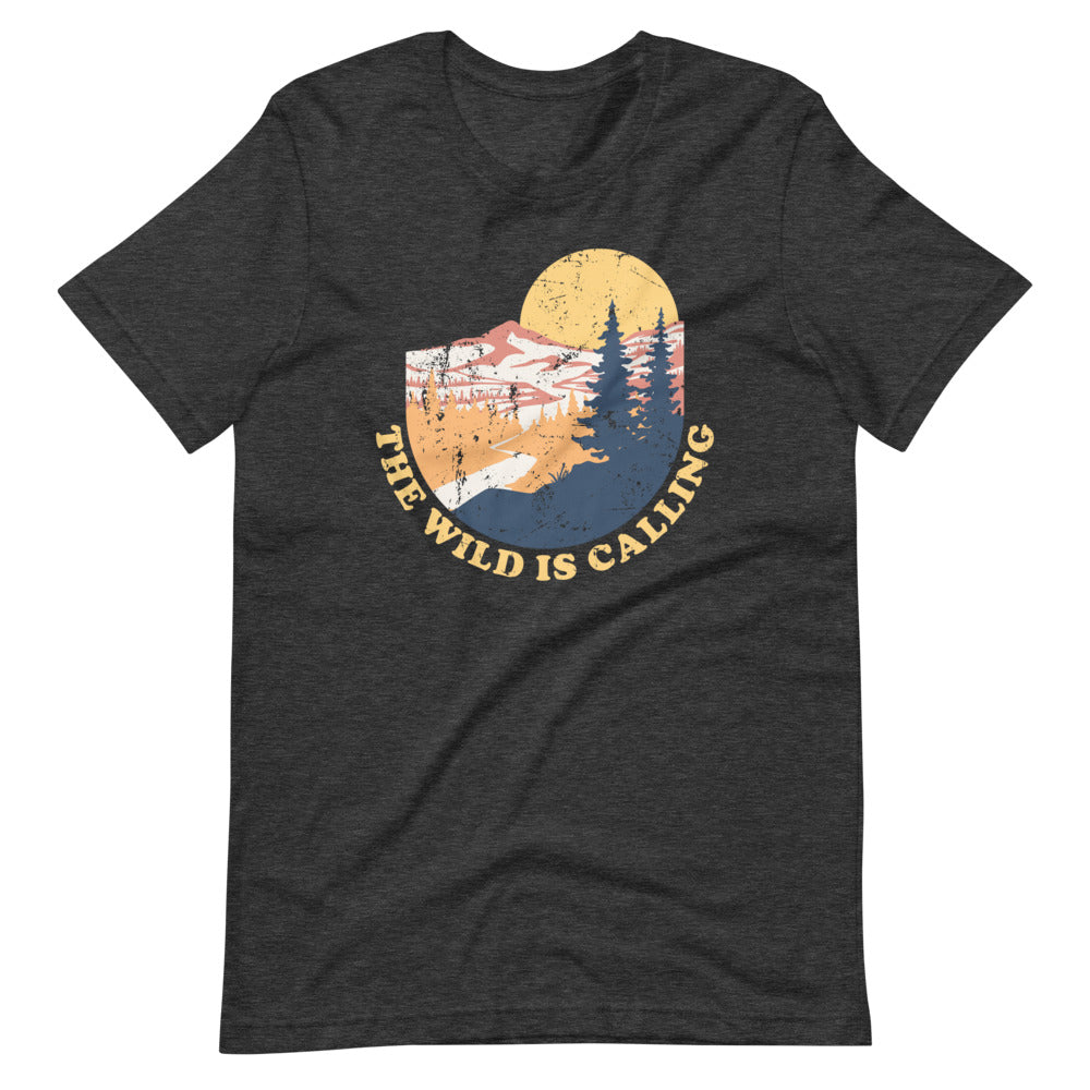 "THE WILD IS CALLING" Short-Sleeve Unisex T-Shirt